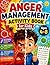 Anger Management Activity Book for Kids Ages 4–8: Fun Activities to Help Children Calm Down, Understand Emotions & Build Coping Skills | Social Emotional Learning Workbook