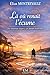Là où renaît l'écume: Un nouveau départ, un amour inattendu (French Edition)