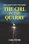 The Girl in the Quarry: An Addictive Psychological Thriller