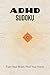 ADHD Sudoku Puzzle Book: Sudoku Puzzles for ADHD | Help Calm the Mind, Relax, and Focus | 6x9 Inches, 110 Pages | 50+ Puzzles | Solutions Included