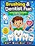 Brushing & Dentist Fun: Fun Oral Hygiene Coloring Book for Kids Ages 4–8 – Learn Healthy Habits and Have Fun – Perfect Gift
