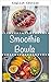 Smoothie Bowls - A Healthy Breakfast to Start Your Day Right