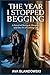 THE YEAR I STOPPED BEGGING: A Novel of Betrayal, Divorce, and the Art of Letting Go