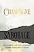 Champagne e Sabotage: ESCALATION CON STILE. IL GIOCO COMPETITIVO DELLE NOZZE - Rompighiaccio interattivo con sfide originali per intrattenere gli ospiti al ricevimento. (Italian Edition)