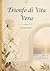 Trionfo di vita vera: Poesie (Italian Edition)
