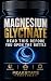 Magnesium Glycinate: Read T...