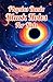 Physics Basic Black Holes for Kids: Event Horizons Hawking Radiation Wormholes Time Dilation and Supermassive Giants Explained for Ages 8 12 (Physics Kids Books)