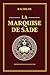 LA MARQUISE DE SADE - Édition intégrale et collector: Roman décadent sur le désir, la domination, les rapports de pouvoir et les relations humaines complexes (French Edition)