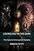 LOVING YOU IN THE DARK:: The Impact of Unrecognised Bipolarity.