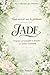 Tout savoir sur le prénom Jade: Origines, personnalité et histoire du prénom Jade (French Edition)