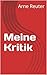 Meine Kritik (German Edition)