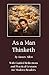 As a Man Thinketh: With Guided Reflections and Practical Lessons for Modern Readers