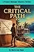 The Critical Path: A Cozy Thriller: When a Turnaround Project Manager Discovers the Accidents Are on Someone Else's Schedule