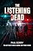 The Listening Dead – Albion Deep. The Explosive Brand New Zombie Thriller Series: The 'Must Read' Book 1 of the 2026 Underland Series.