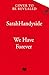 We Have Forever: An achingly romantic love story full of yearning and the ambition of youth