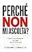 PERCHÉ NON MI ASCOLTA?: Capire e accompagnare tuo figlio dai 12 ai 25 anni (Architettura del Pensiero) (Italian Edition)