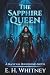The Sapphire Queen: A Magickal Bloodlines Novel
