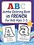 ABC Jumbo Coloring Book in FRENCH for Kids Ages 3-5: 100+ Double-sided Alphabet Coloring Pages. French Immersion Bilingual Learning for Toddlers, ... A to Z (ABC Jumbo Languages) (French Edition)