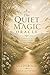The Quiet Magic Oracle Guidebook: A Gentle Guidebook for Clarity, Intuition & Inner Wisdom