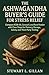 The Ashwagandha Buyer’s Guide for Stress Relief: Compare KSM-66, Sensoril, and Root Powder with Clear Steps for Potency, Dosage, Safety, and Third-Party Testing