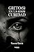 Grito (s) en la (o) (s) curidad (Spanish Edition)