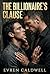 The Billionaire's Clause: An MM Dark Marriage of Convenience Romance