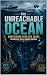 The Unreachable Ocean: Unex...