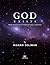 GOD EXISTS: Proof Beyond Faith Through Logic and Reason