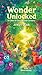Wonder Unlocked 30 Stories: Inspiring Bedtime Stories for Children Aged 3-12 That Support Character-Building