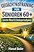 Gedächtnistraining für Senioren 60+: Leichte Rätsel & Denkaufgaben für mehr geistige Fitness | Für Konzentration & Gedächtnis (German Edition)