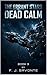 The Errant Stars Book 3 : Dead Calm: A slow-burn sci-fi adventure about a stranded crew, hidden tensions, and life aboard a failing starship—perfect for fans of character-driven space opera