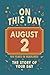 Happy Birthday! August 2: On This Day in Headlines – Nostalgic August 2 History Book with Authentic News and Memories – Perfect Birthday or Anniversary Gift