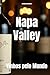 Napa Valley: Vinhos pelo Mundo (Wines of the World: United States) (Portuguese Edition)