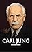 Carl Jung auf den Punkt: Das Wesentliche seiner Philosophie (German Edition)