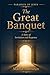 The Great Banquet: A Story of Invitation and Response (Parables of Jesus)