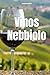 Vinos Nebbiolo (Wines of the World: Italy) (Spanish Edition)