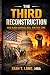 The Third Reconstruction: H...
