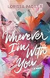 Wherever I'm With...