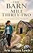 The Barn at Mile Thirty-Two: A Guided Cycling Mystery