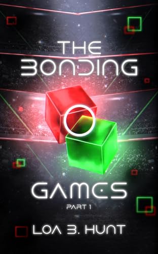 The Bonding Games: Part 1 (Kindle Edition)