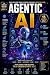 Agentic AI: From Zero to Ad...