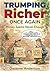 Trumping Richer Once Again: Money Seems Never Enough