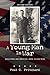 A Young Man in War: Including his Treatise: How to End War