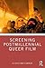 Screening Postmillennial Queer Film (Screening Cinema)