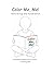 Color Me, Me!: Native Heritage Draw Yourself Edition