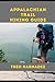 APPALACHIAN TRAIL HIKING GUIDE (The Explorer’s Hiking Collection)