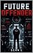 Future Offender: A Novel