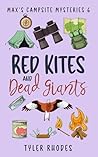 Red Kites and Dead Giants (Max's Campsite Mysteries Book 6)