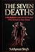 THE SEVEN DEATHS: A No-Bullshit Codex for the Human Who Refuses to Stay Asleep