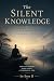 The Silent Knowledge by Sree D